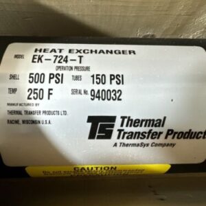 New Thermal Transfer EK-724-T Heat Exchanger 500psi Shell 150psi Tubes 250F 🇺🇸 - Image 5